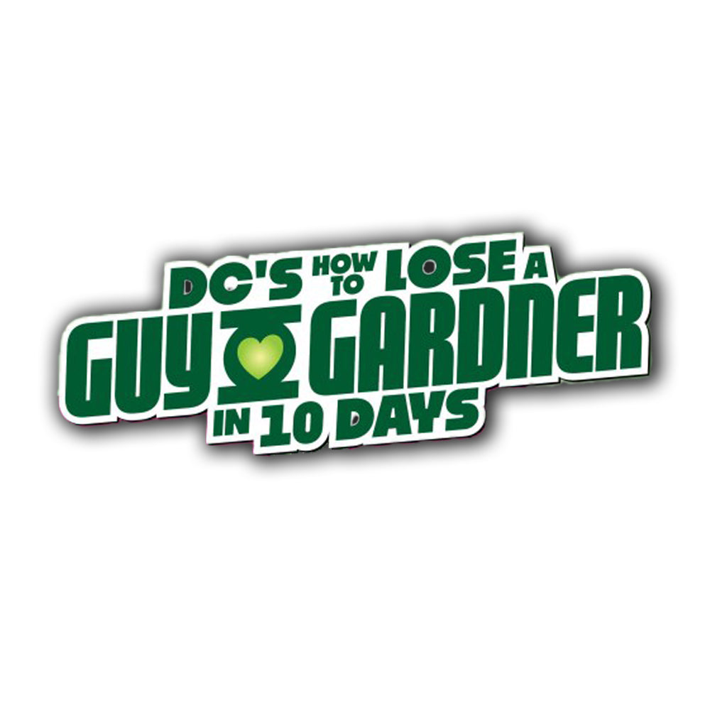 DC'S HOW TO LOSE A GUY GARDNER IN 10 DAYS (2024)