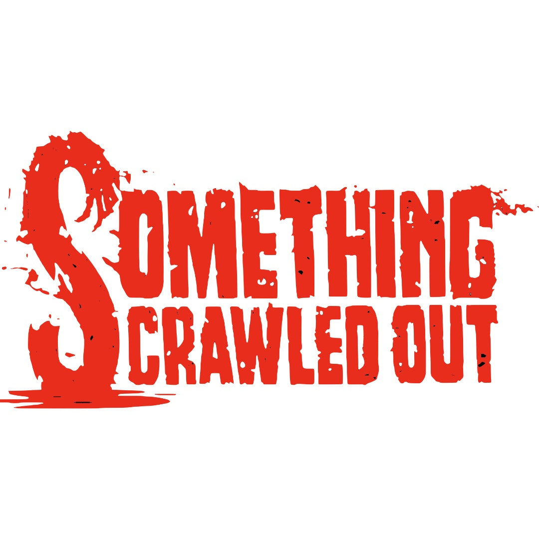 SOMETHING CRAWLED OUT (2024)