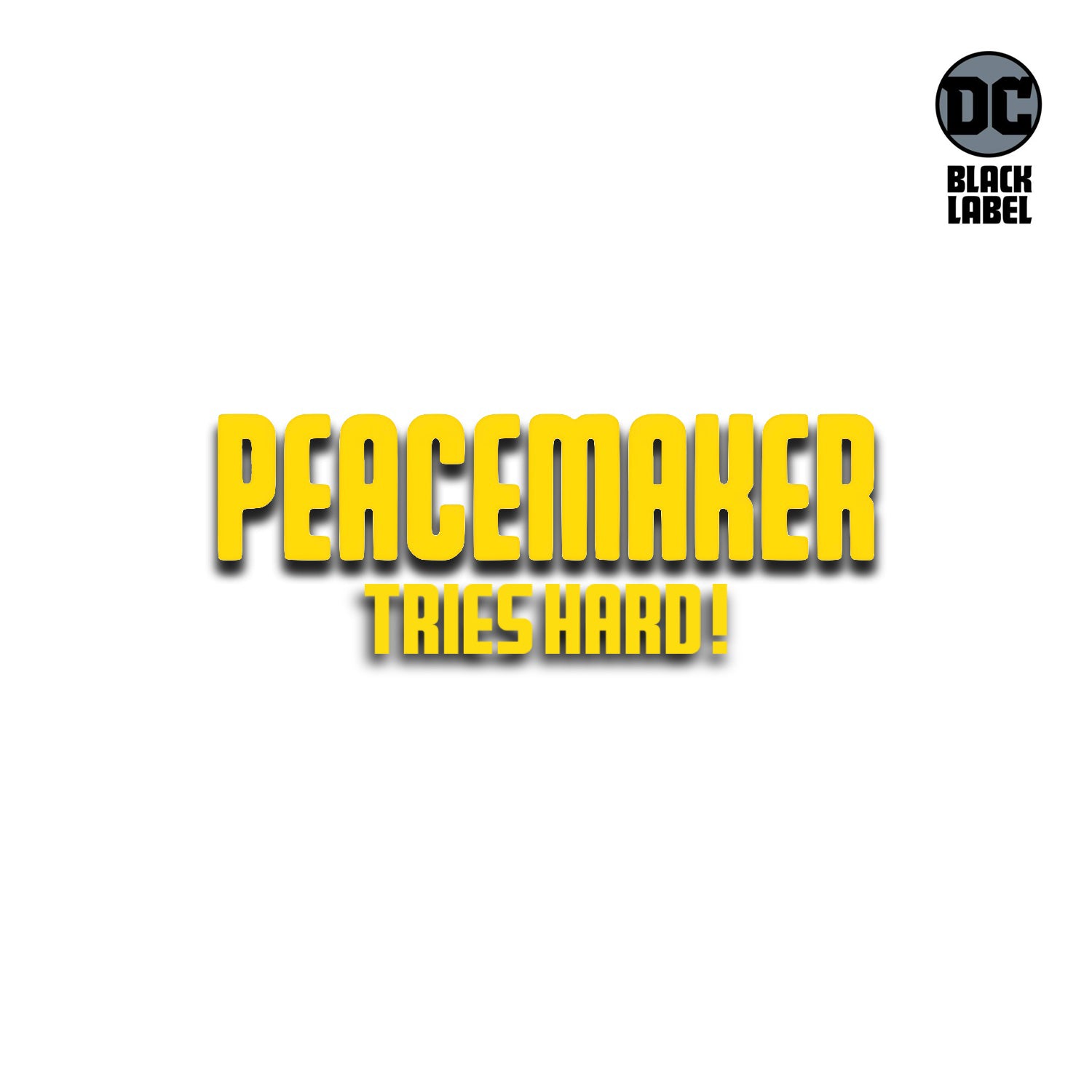 PEACEMAKER: TRIES HARD (2023)