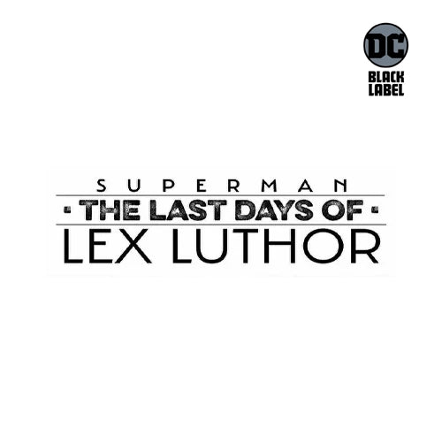 SUPERMAN: THE LAST DAYS OF LEX LUTHOR (2023)