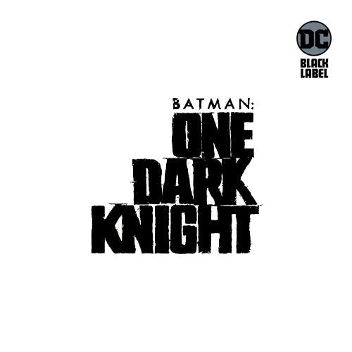 BATMAN: ONE DARK KNIGHT (2021) - O. C. D. Orono Collectibles Den