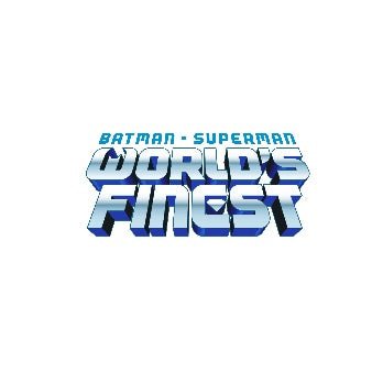 BATMAN / SUPERMAN: WORLD’S FINEST - O. C. D. Orono Collectibles Den