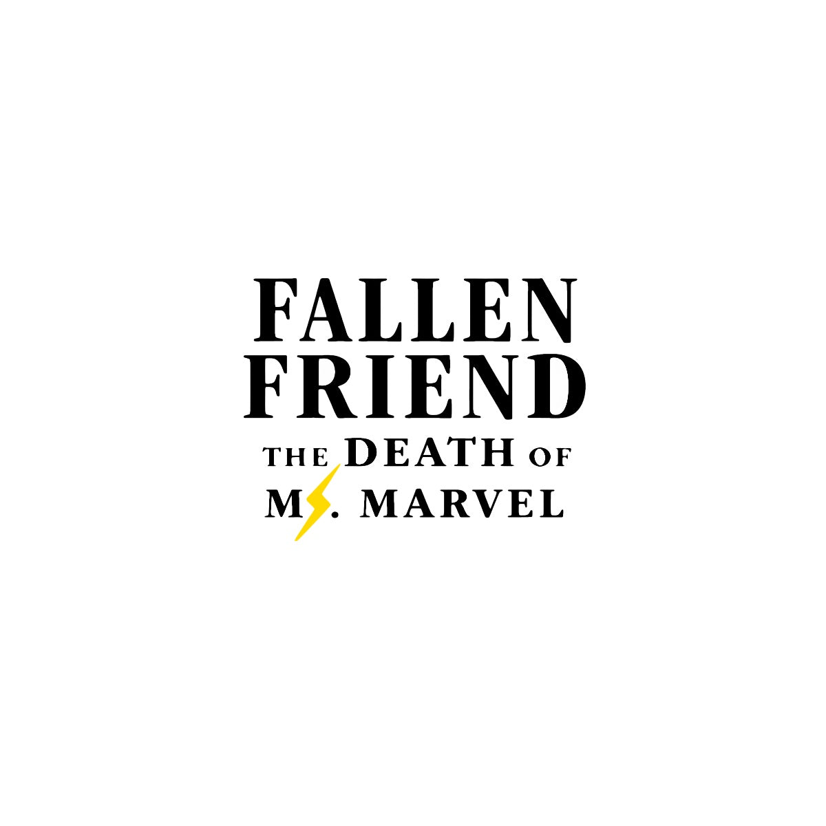 FALLEN FRIEND: THE DEATH OF MS. MARVEL (2023)