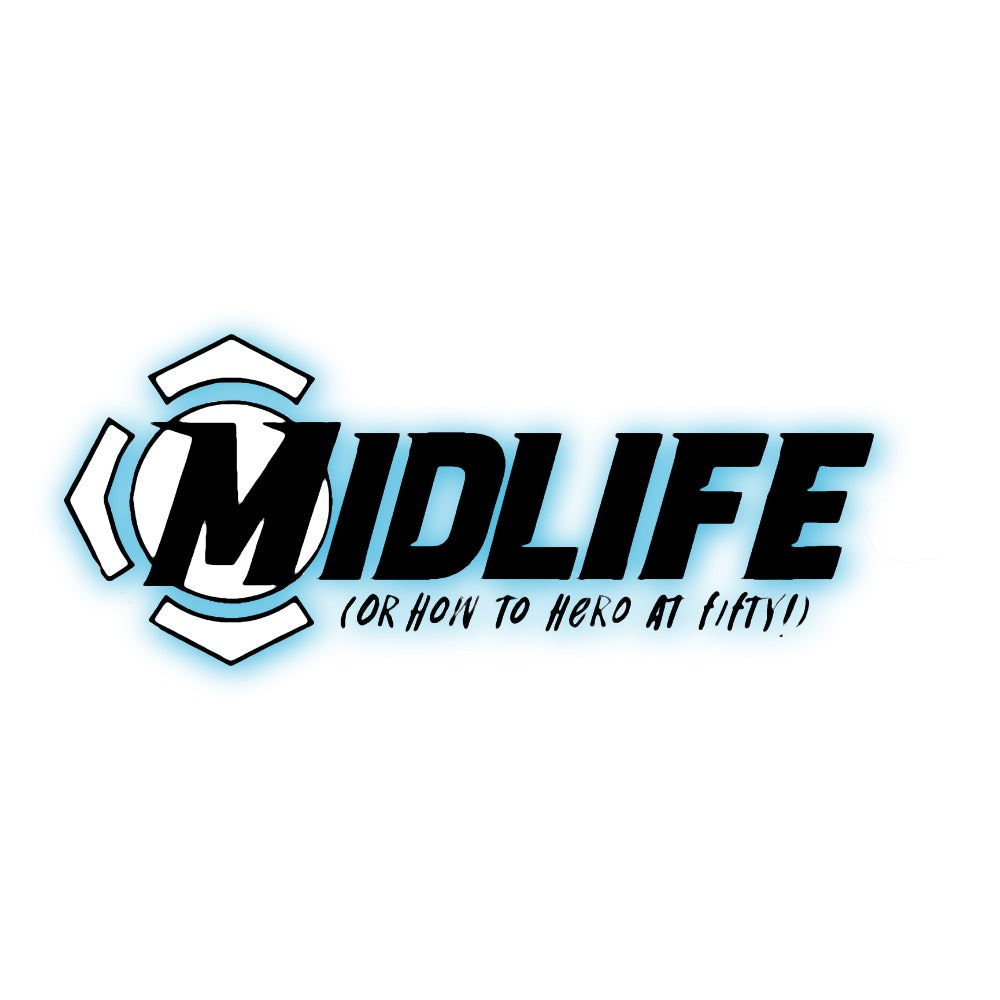 MIDLIFE (OR HOW TO HERO AT FIFTY) (2023)