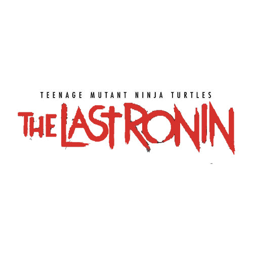 TEENAGE MUTANT NINJA TURTLES: THE LAST RONIN